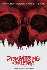 Watch Dismembering Christmas 123movies
