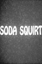 Watch Soda Squirt 123movies