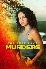 Watch The Bear Lake Murders 123movies
