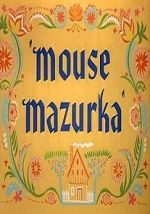 Watch Mouse Mazurka (Short 1949) 123movies