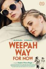 Watch Weepah Way for Now 123movies