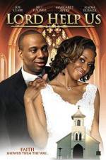 Watch Lord Help Us 123movies