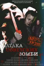 Watch Ataka sovetskikh zombi 123movies