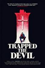 Watch I Trapped the Devil 123movies