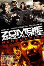 Watch Zombie Apocalypse Redemption 123movies