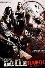 Watch Playing with Dolls: Havoc 123movies