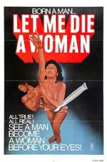 Watch Let Me Die a Woman 123movies