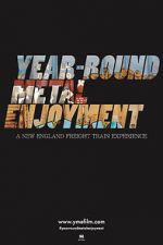 Watch Year-round Metal Enjoyment 123movies