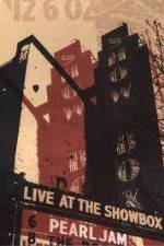 Watch Pearl Jam: Live At The Showbox 123movies