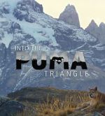 Watch Into the Puma Triangle 123movies