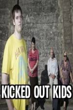 Watch Kicked Out Kids 123movies