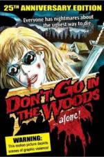 Watch Don't Go in the Woods 123movies