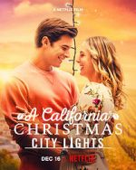 Watch A California Christmas: City Lights 123movies