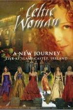 Watch Celtic Woman: A New Journey (2006) 123movies