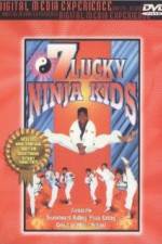 Watch 7 Lucky Ninja Kids 123movies
