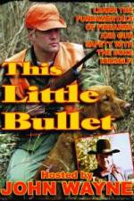 Watch This Little Bullet 123movies