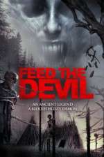 Watch Feed the Devil 123movies