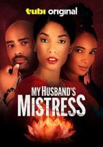 Watch My Husband\'s Mistress 123movies