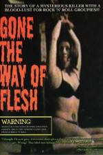 Watch Gone the Way of Flesh 123movies
