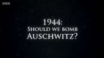 Watch 1944: Should We Bomb Auschwitz? 123movies