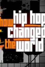 Watch How Hip Hop Changed The World 123movies