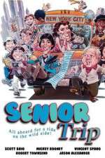 Watch Senior Trip 123movies