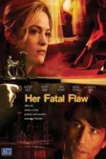 Watch Her Fatal Flaw 123movies