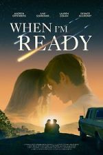 Watch When I\'m Ready 123movies