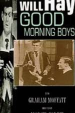 Watch Good Morning Boys 123movies