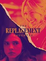 Watch The Replacement Daughter 123movies