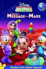 Watch Mickey Mouse Clubhouse: Mickey's Message From Mars 123movies