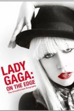Watch Lady Gaga On The Edge 123movies