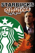 Watch Starbucks Unfiltered 123movies