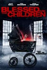 Watch Blessed Are the Children 123movies
