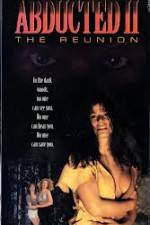 Watch Abducted II The Reunion 123movies