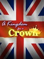 Watch A Kingdom for a Crown 123movies
