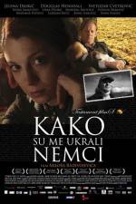 Watch Kako su me ukrali Nemci 123movies