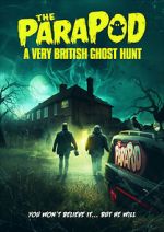 Watch The ParaPod: A Very British Ghost Hunt 123movies
