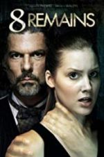 Watch 8 Remains 123movies