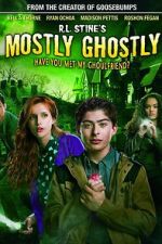 Watch Mostly Ghostly: Have You Met My Ghoulfriend? 123movies
