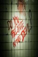 Watch Do You Believe in the Devil 123movies