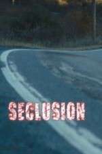 Watch Seclusion 123movies