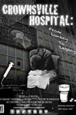 Watch Crownsville Hospital: From Lunacy to Legacy 123movies