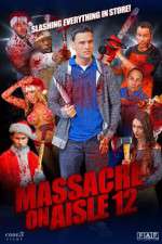 Watch Massacre on Aisle 12 123movies