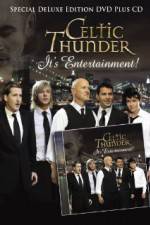 Watch Celtic Thunder Its Entertainment 123movies
