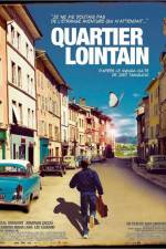 Watch Quartier Lointain 123movies