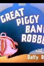 Watch The Great Piggy Bank Robbery 123movies