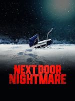 Watch Next-Door Nightmare 123movies