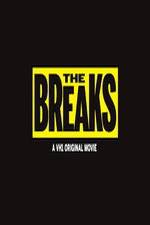 Watch The Breaks 123movies