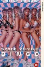 Watch Space Zombie Bingo 123movies